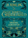 Cover image for Fantastic Beasts: The Crimes of Grindelwald